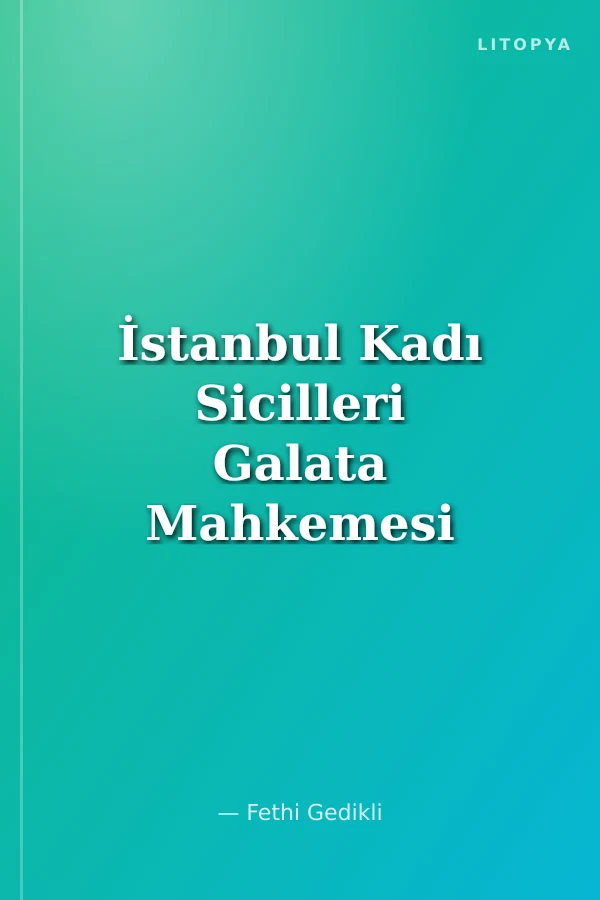 İstanbul Kadı Sicilleri Galata Mahkemesi 20 Numaralı Sicil (H.1005-1007 / M.1596-1599)