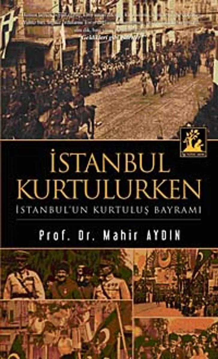 İstanbul Kurtulurken İstanbul'un Kurtuluş Bayramı