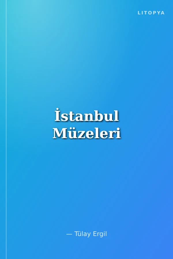 İstanbul Müzeleri