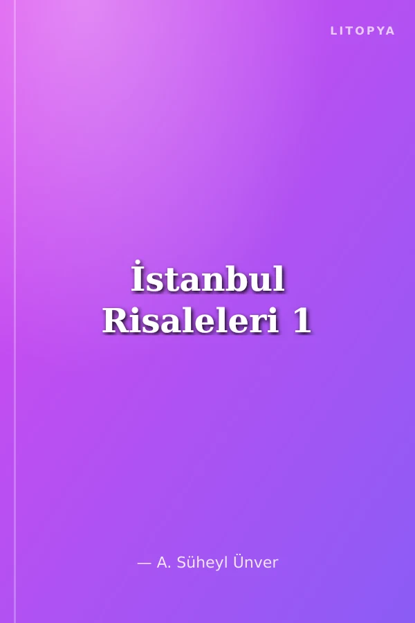 İstanbul Risaleleri 1