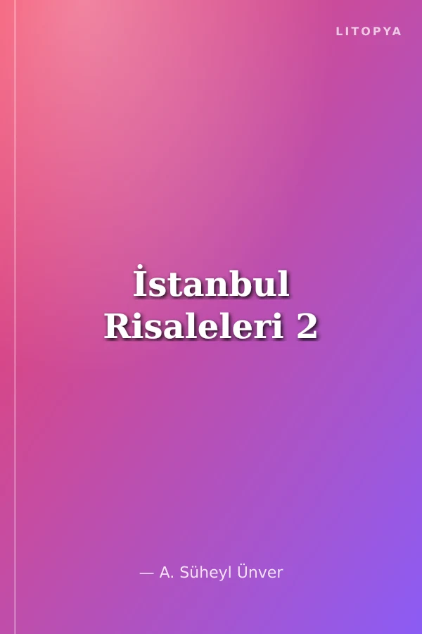 İstanbul Risaleleri 2