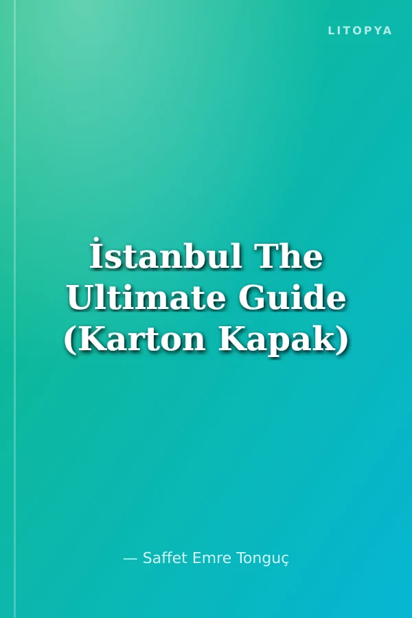 İstanbul The Ultimate Guide (Karton Kapak)