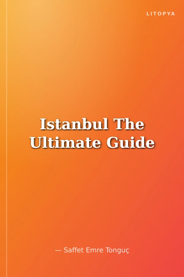 Istanbul The Ultimate Guide