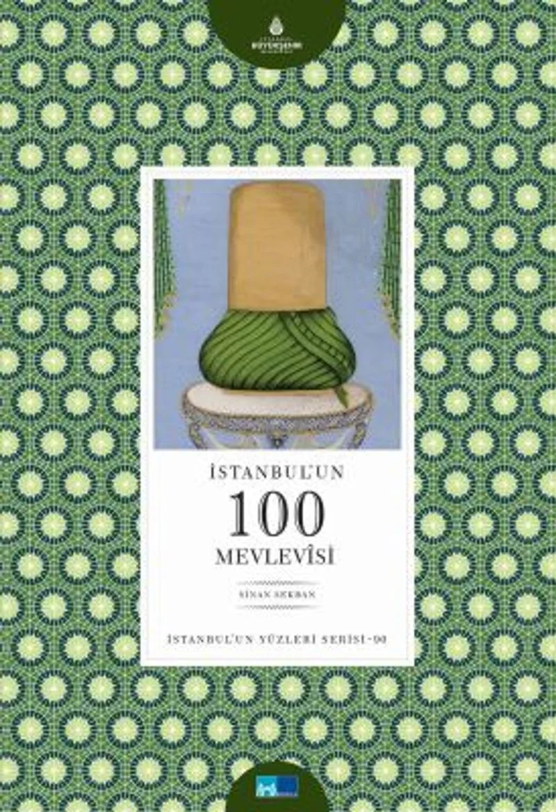 İstanbul'un 100 Mevlevisi