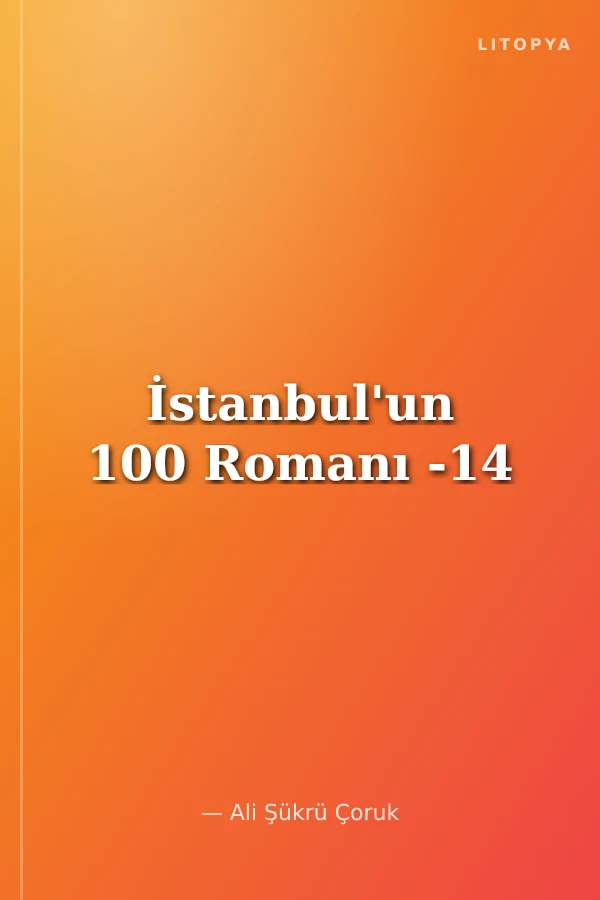 İstanbul'un 100 Romanı -14