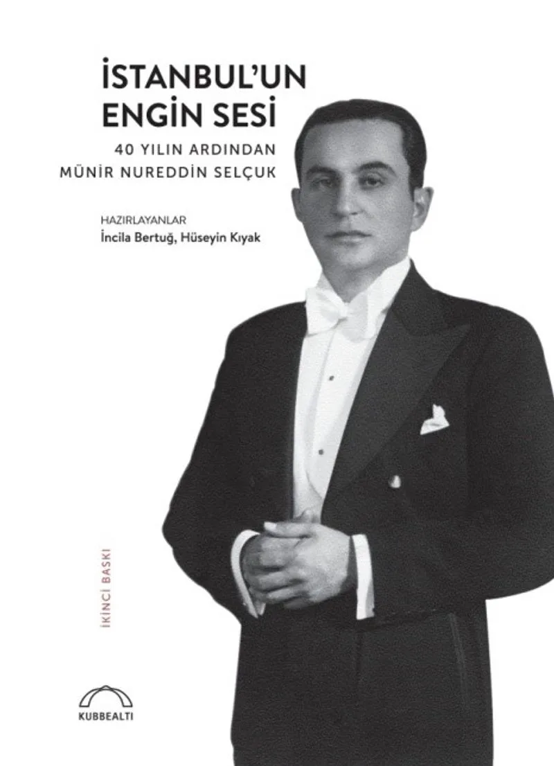 İstanbul'un Engin Sesi 40 Yılın Ardından Münir Nureddin Selçuk
