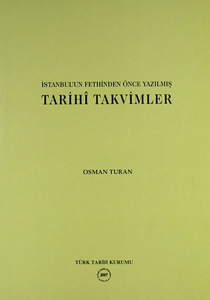 İstanbul'un Fethinden Önce Yazılmış Tarihi Takvimler