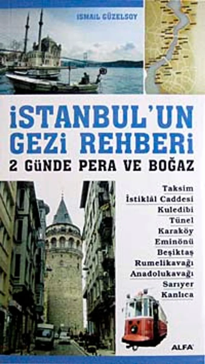 İstanbul'un Gezi Rehberi 2 Günde Pera ve Boğaz