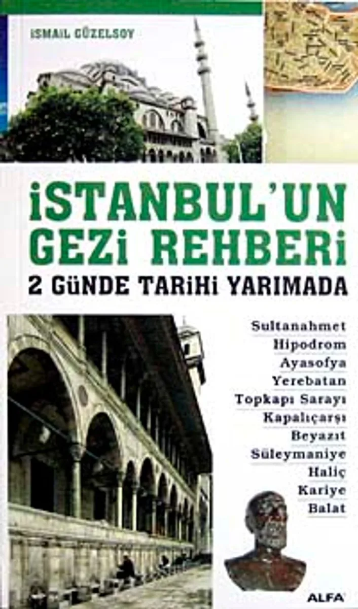 İstanbul'un Gezi Rehberi 2 Günde Tarihi Yarımada