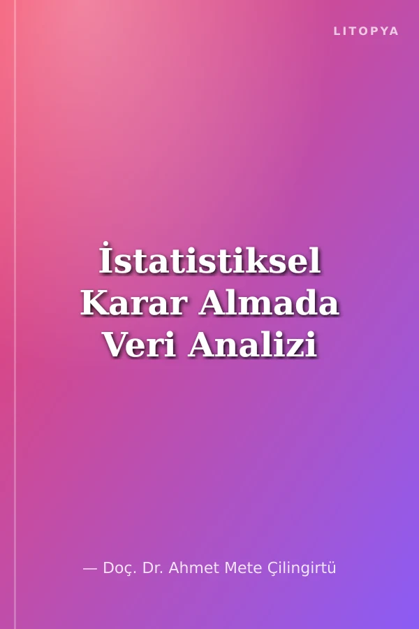 İstatistiksel Karar Almada Veri Analizi