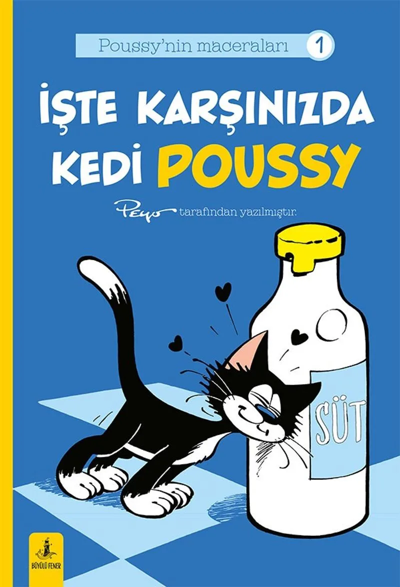 İşte Karşınızda Kedi Poussy / Poussy'nin Maceraları 1