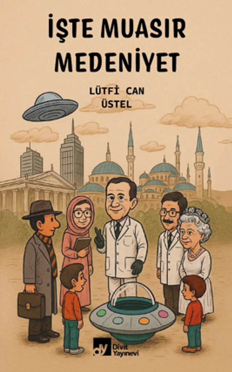 İşte Muasir Medeniyet