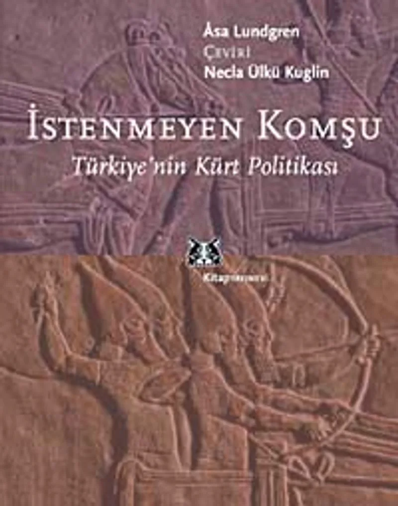 İstenmeyen Komşu Türkiye'nin Kürt Politikası
