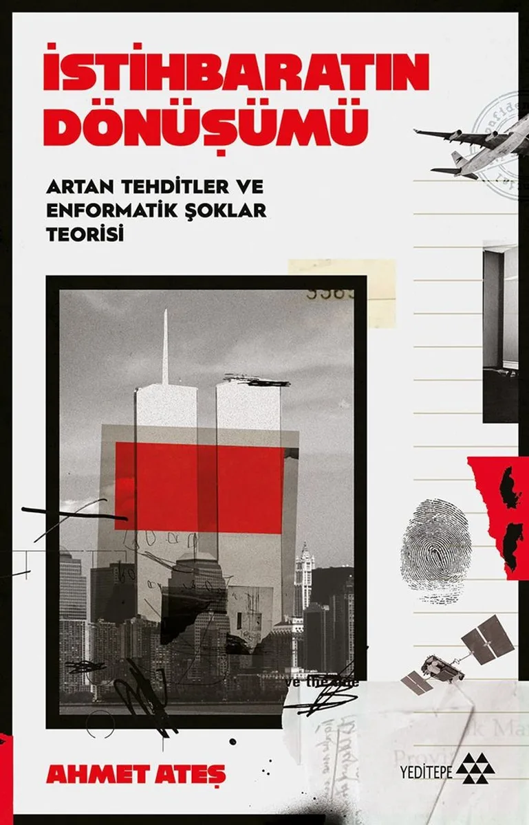 İstihbaratın Dönüşümü Artan Tehditler ve Enformatik Şoklar