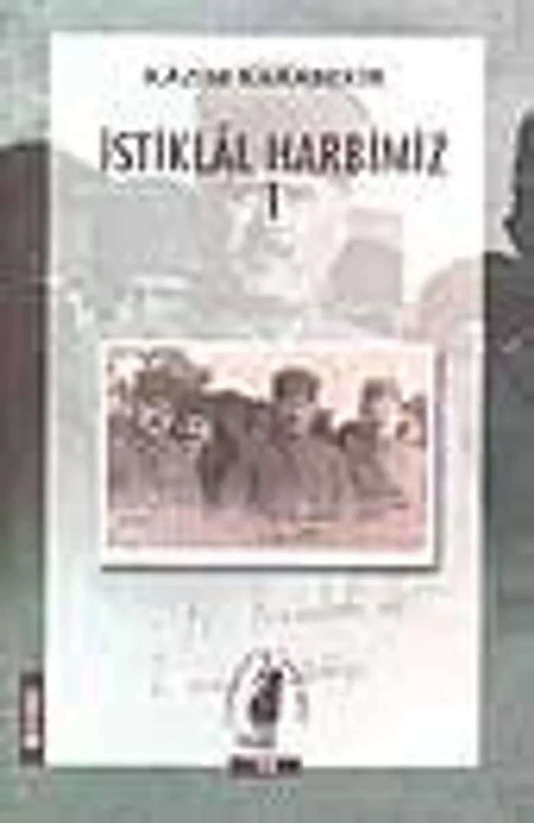 İstiklal Harbimiz (1.cilt)