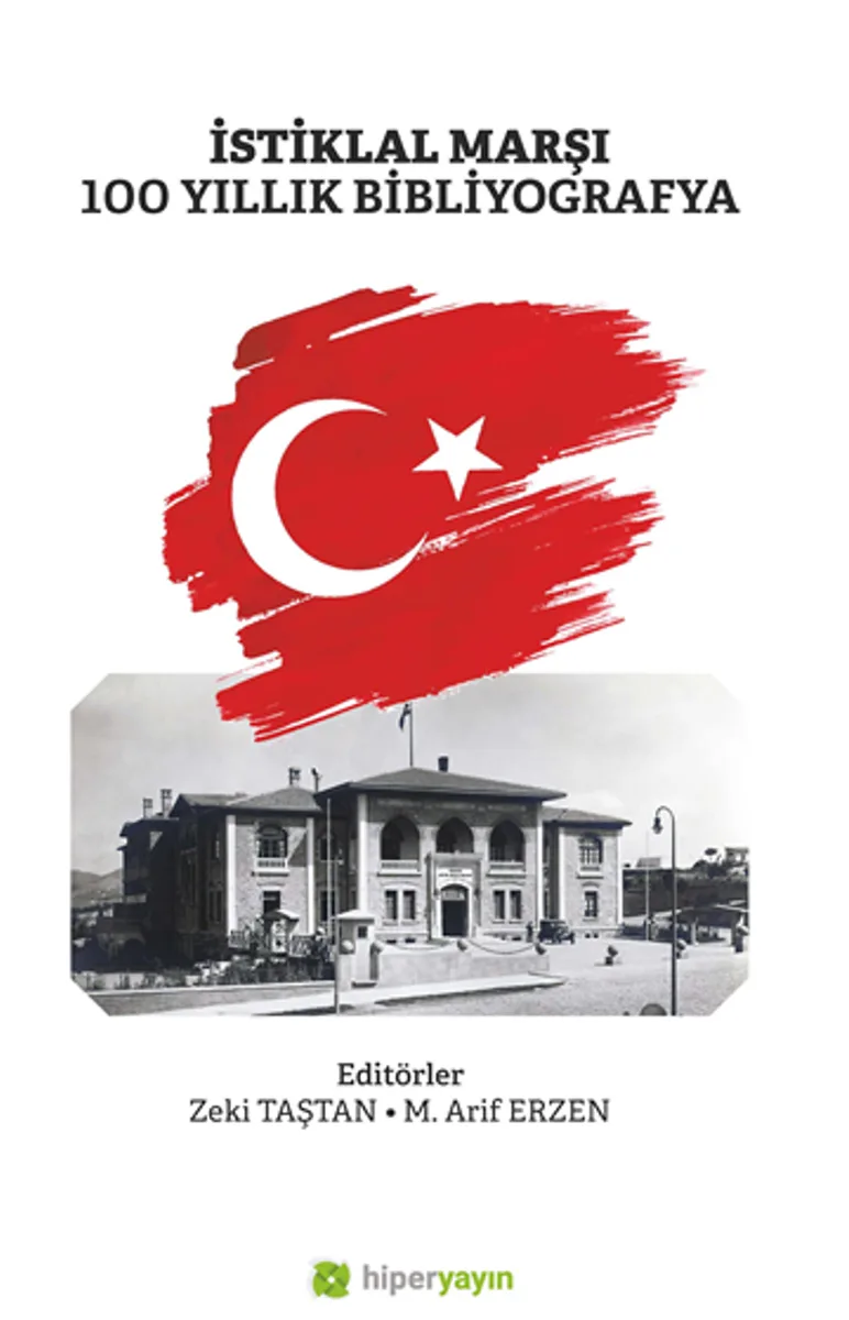 İstiklal Marşı 100 Yıllık Bibliyografya