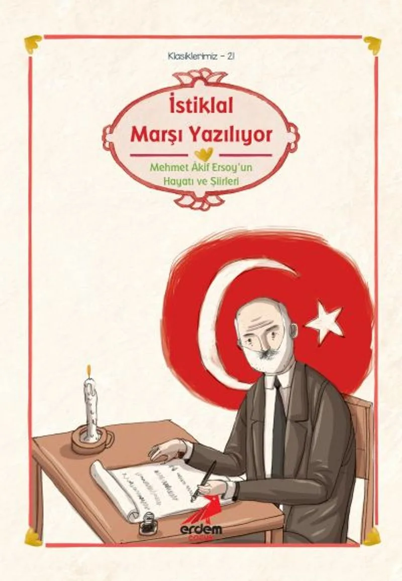 İstiklal Marşı Yazılıyor/M.Akif/Klasiklerimiz