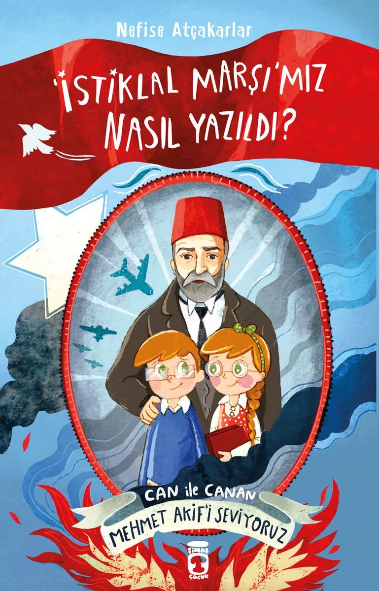 İstiklal Marşımız Nasıl Yazıldı? Can ile Canan Mehmet Akifi Seviyoruz
