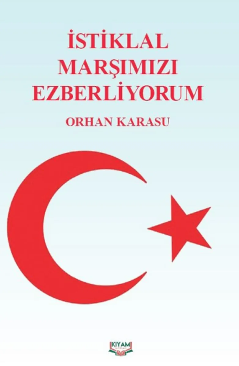 İstiklal Marşımızı Ezberliyorum