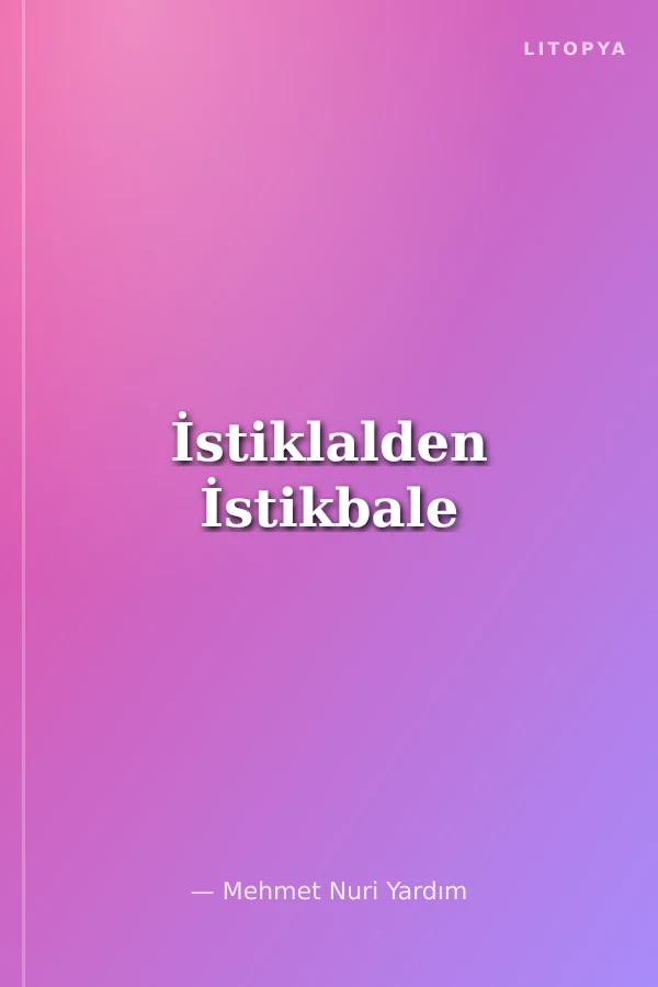 İstiklalden İstikbale