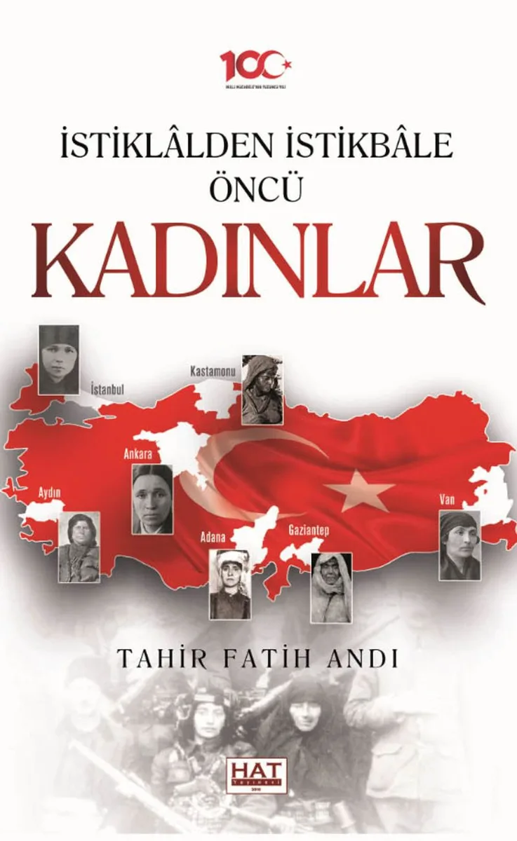 İstiklalden İstikbale Öncü Kadınlar