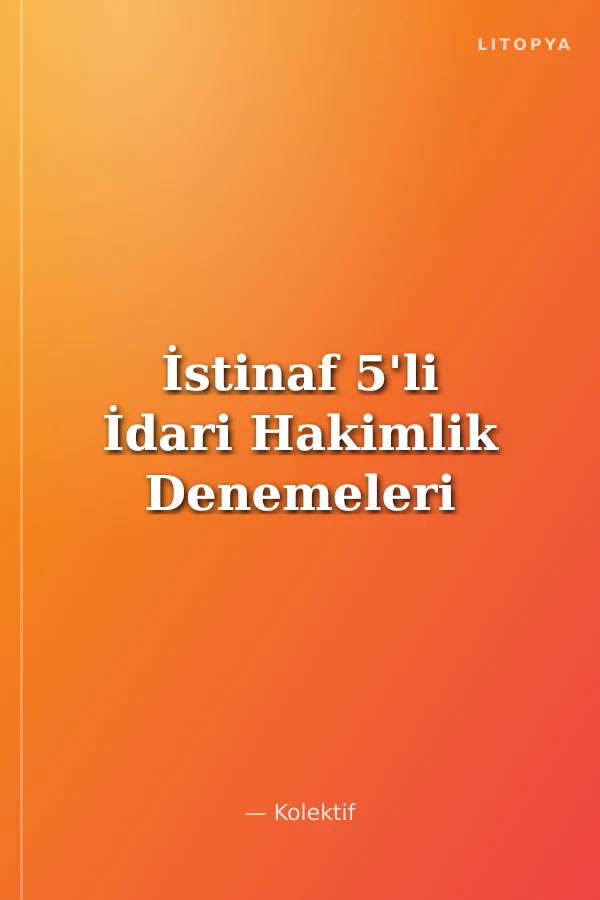 İstinaf 5'li İdari Hakimlik Denemeleri