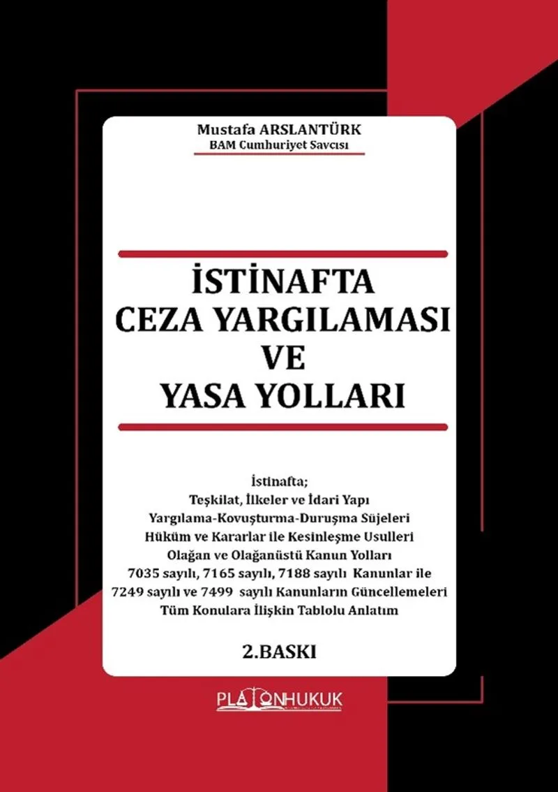 İstinafta Ceza Yargılaması ve Yasa Yolları