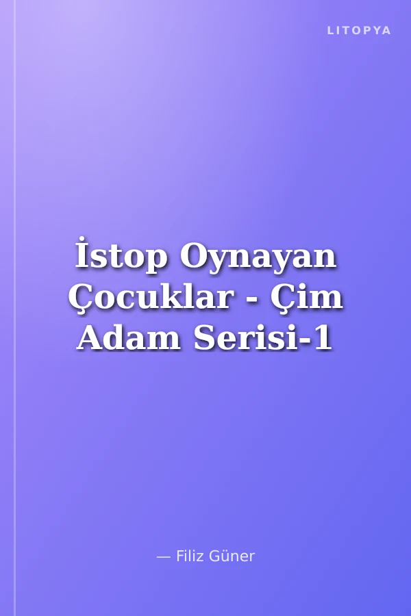 İstop Oynayan Çocuklar - Çim Adam Serisi-1
