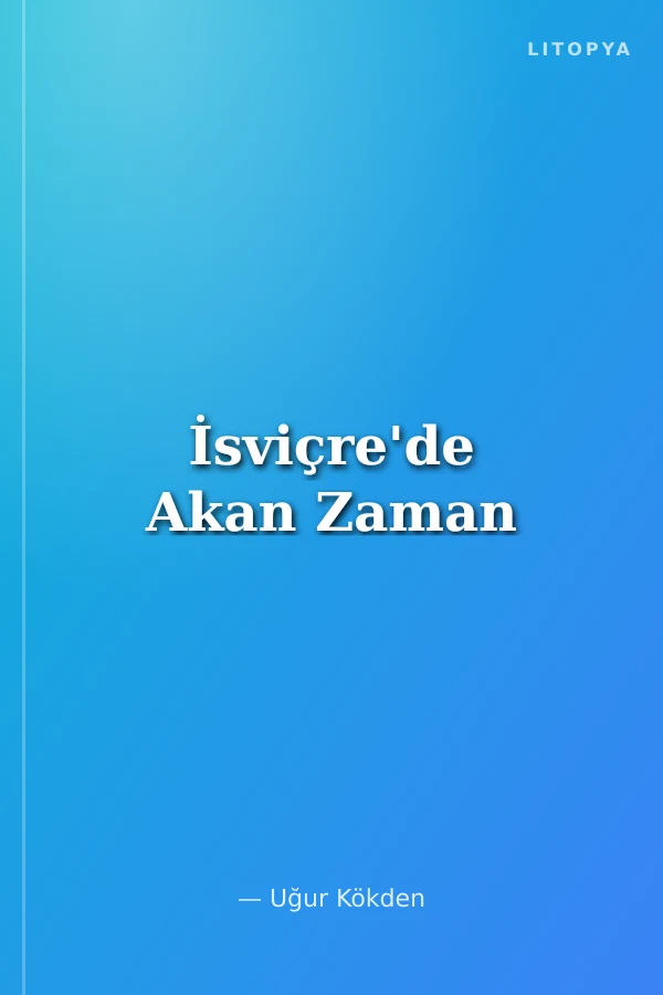 İsviçre'de Akan Zaman