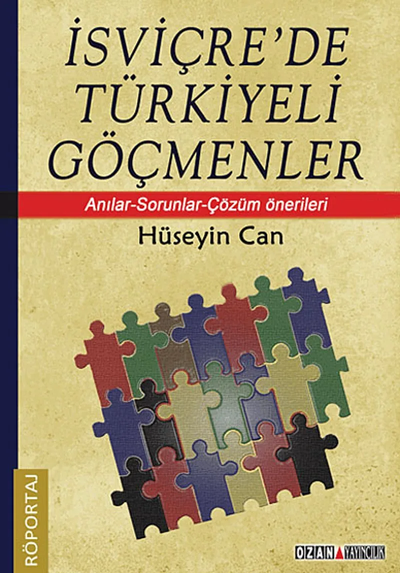 İsviçre'de Türkiyeli Göçmenler Anılar-Sorunlar-Çözüm Önerileri