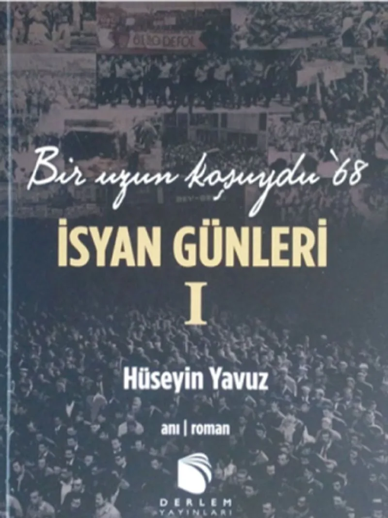 İsyan Günleri (2 Kitap Takım) Bir Uzun Koşuydu 68
