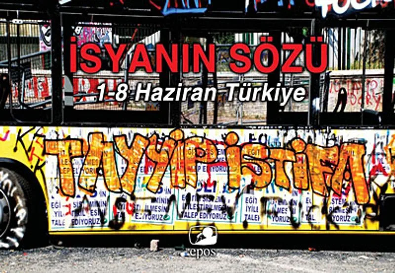 İsyanın Sözü 1-8 Haziran Türkiye