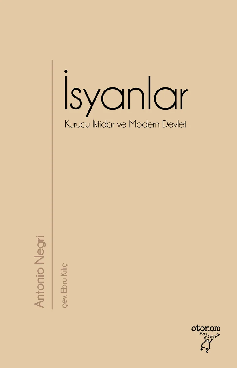 İsyankar Kurucu İktidar ve Modern Devlet