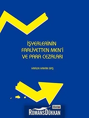 İşyerlerinin Faaliyetten Men'i ve Para Cezaları