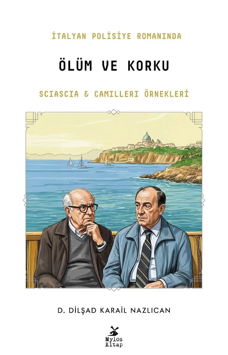 İtalyan Polisiye Romanında Ölüm ve Korku: Sciascia ve Camilleri Örnekleri
