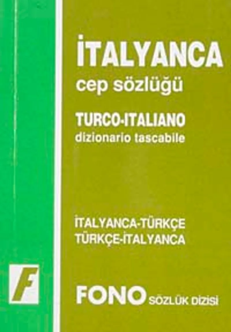 İtalyanca Cep Sözlüğü (İtalyanca/Türkçe-Türkçe/İtalyanca)