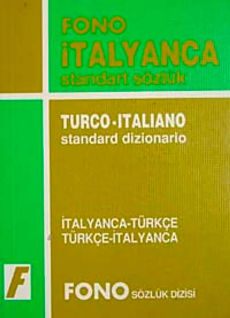 İtalyanca/Türkçe-Türkçe/ İtalyanca Standart Sözlük (Öğrenci Sözlüğü)