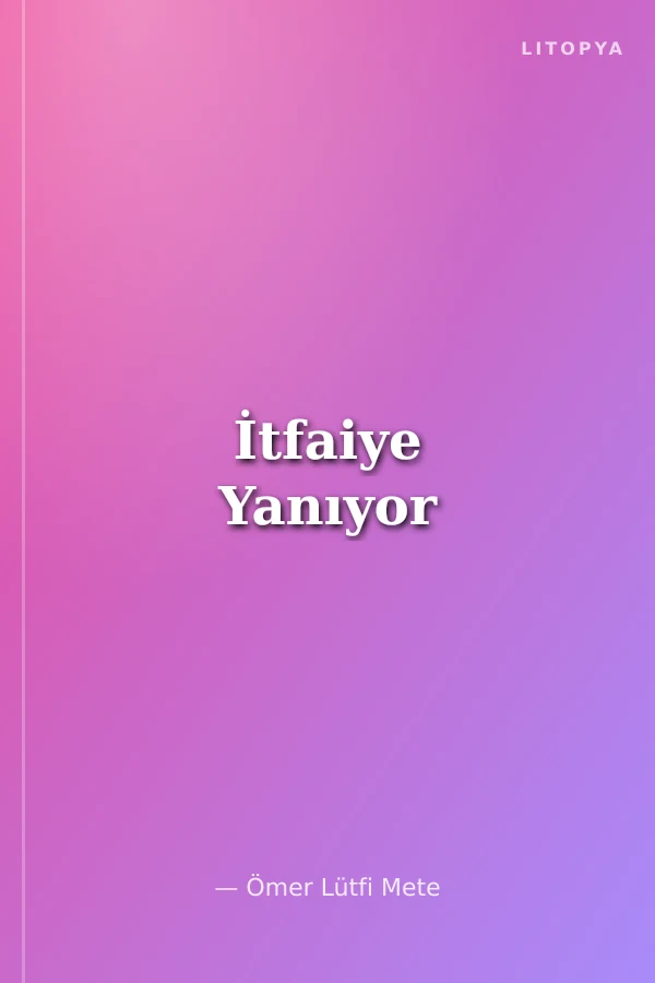 İtfaiye Yanıyor