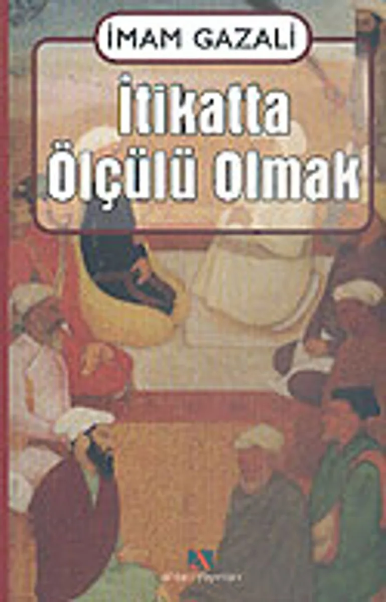 İtikatta Ölçülü Olmak