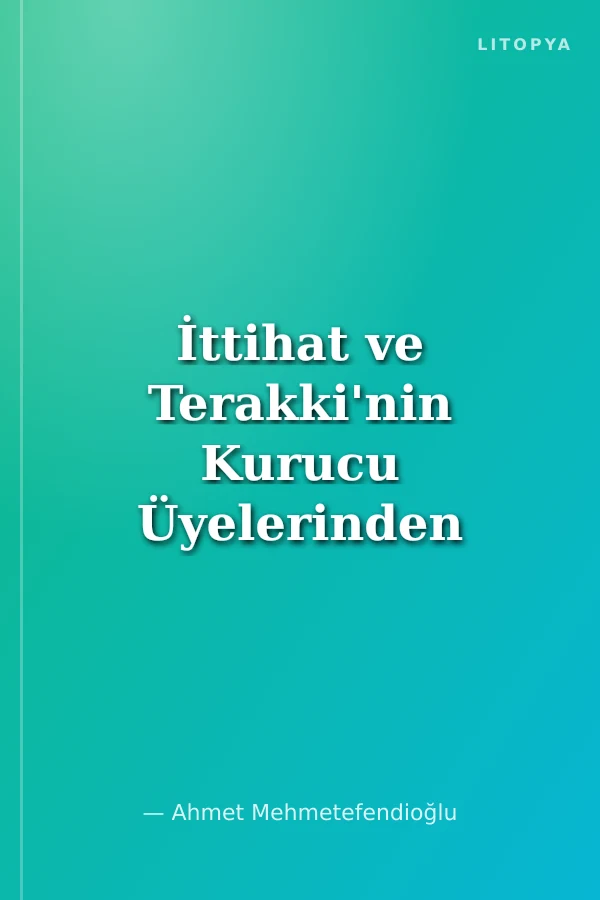 İttihat ve Terakki'nin Kurucu Üyelerinden Dr. Reşid Bey'in Hatıraları