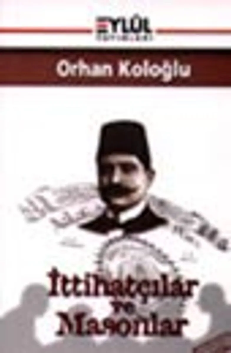 İttihatçılar ve Masonlar