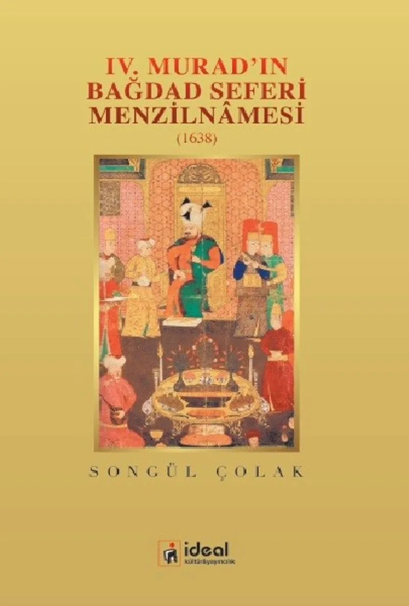 IV.Murad'ın Bağdad Seferi Menzilnamesi (1638)