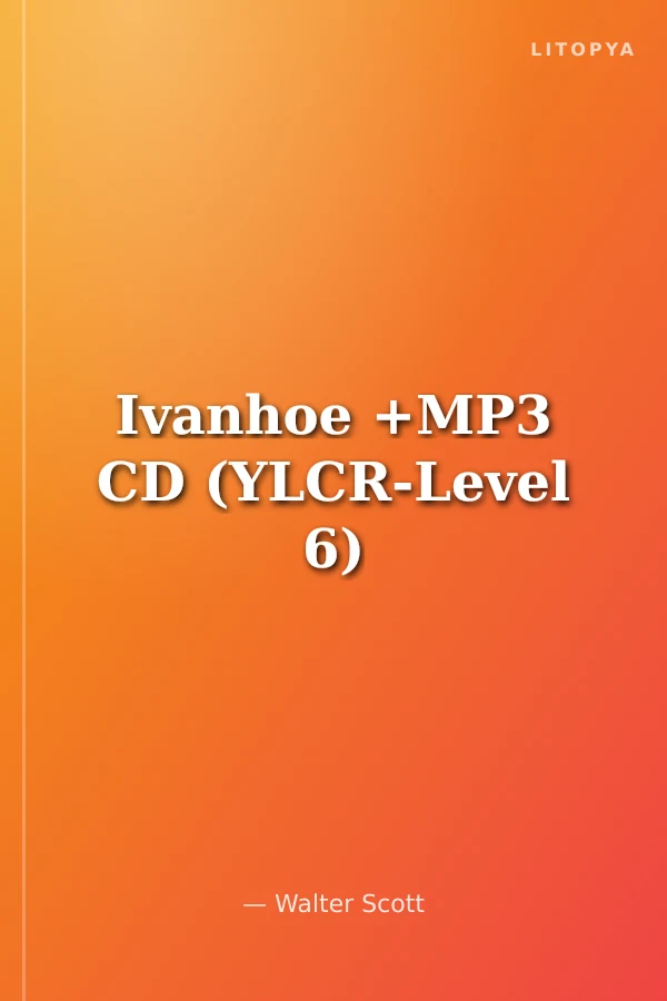 Ivanhoe +MP3 CD (YLCR-Level 6)