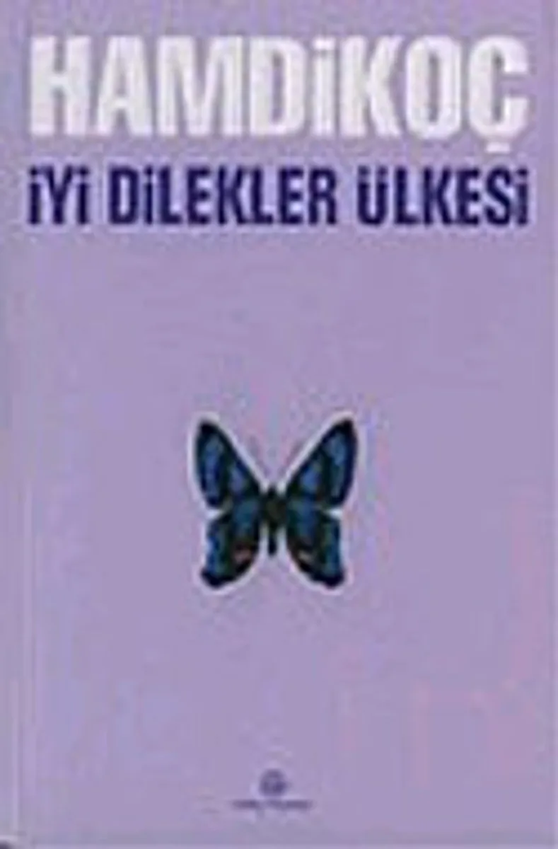 İyi Dilekler Ülkesi (karton kapak)