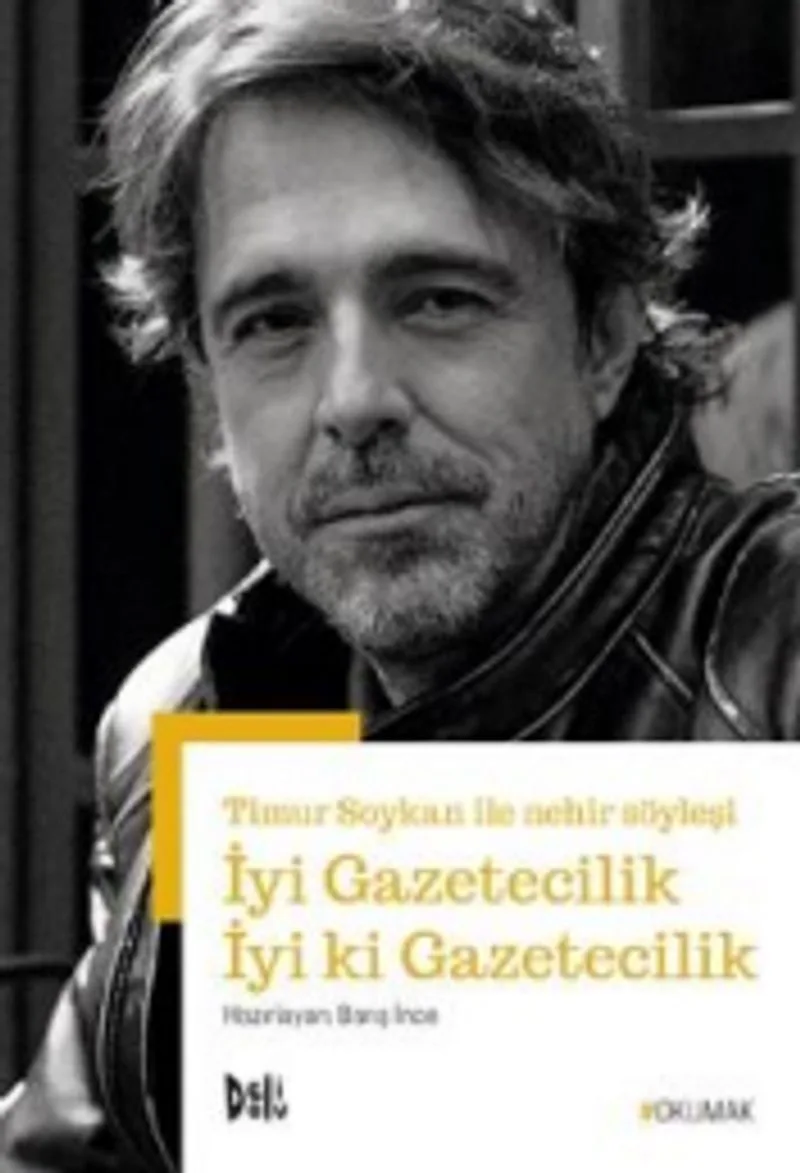 İyi Gazetecilik İyi ki Gazetecilik Timur Soykan ile Nehir Söyleşi