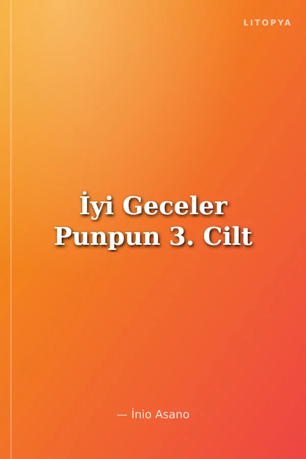 İyi Geceler Punpun 3. Cilt