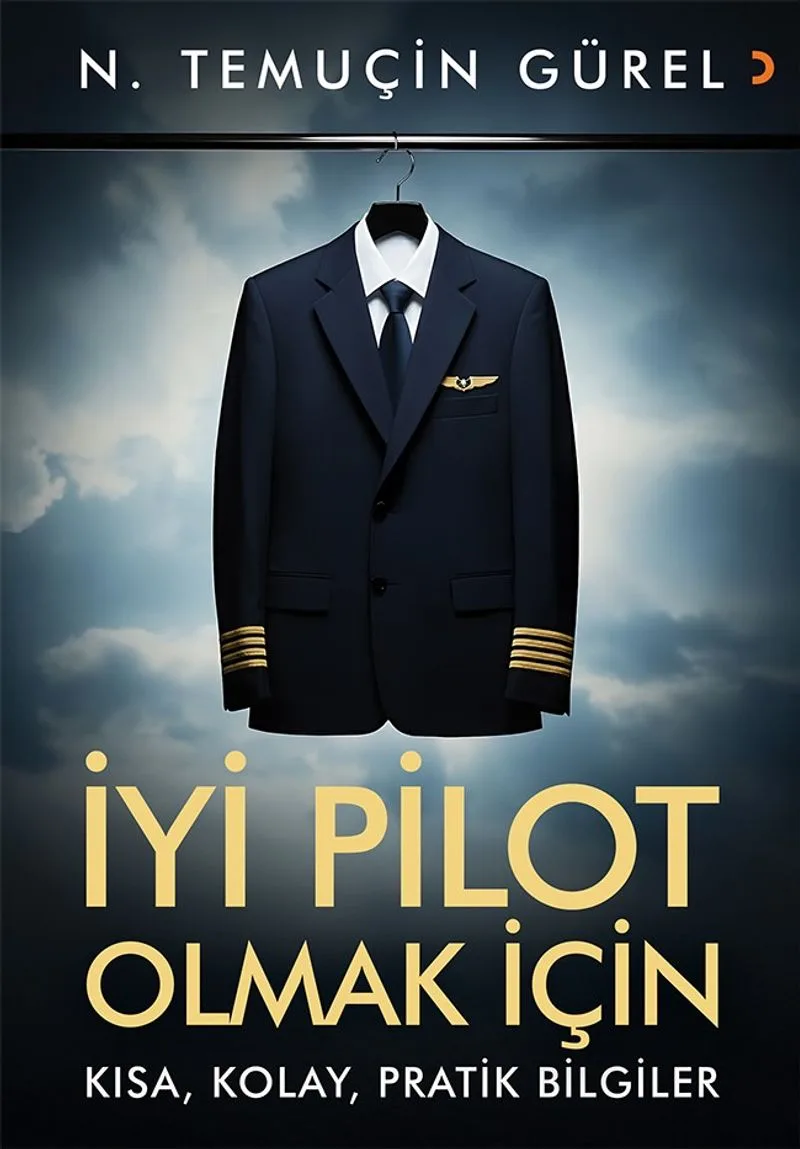 İyi Pilot Olmak İçin Kısa, Kolay, Pratik Bilgiler