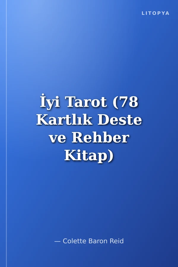 İyi Tarot (78 Kartlık Deste ve Rehber Kitap)