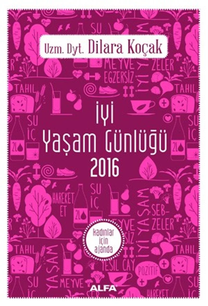 İyi Yaşam Günlüğü 2016 Kadınlar İçin Ajanda