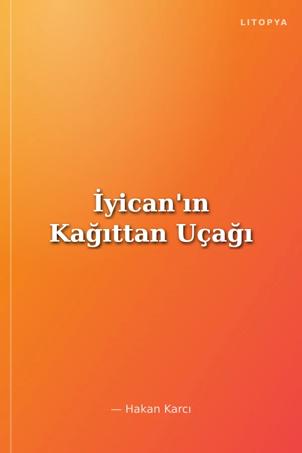 İyican'ın Kağıttan Uçağı